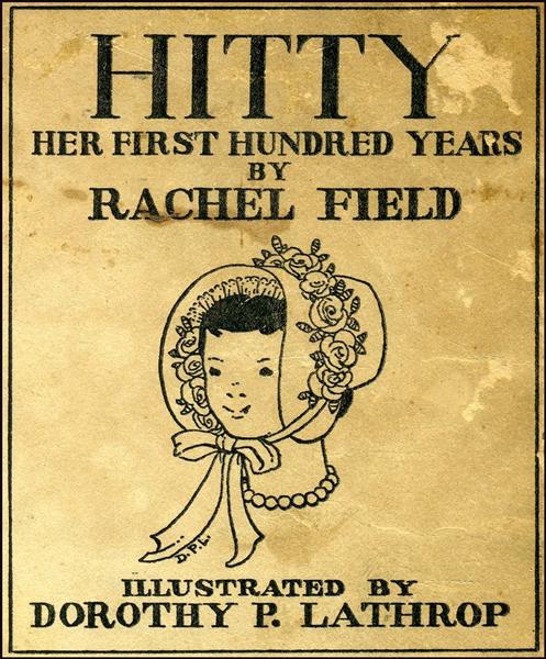 HITTY by Rachel Field, 1929 - Dorothy Lathrop