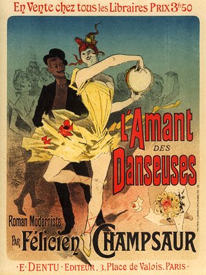 L'Amant des Danseuses, Roman Moderniste par Félicien Champsaur, 1888 - Jules Chéret